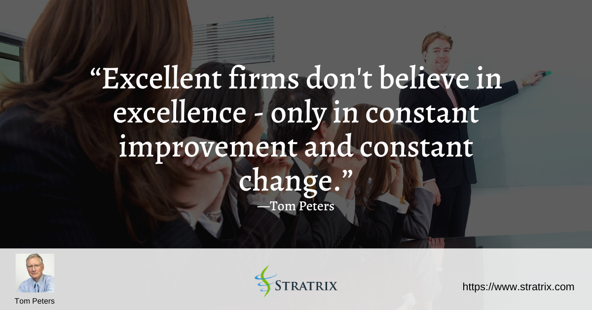 Excellent Firms Dont Believe In Excellence Only In Constant